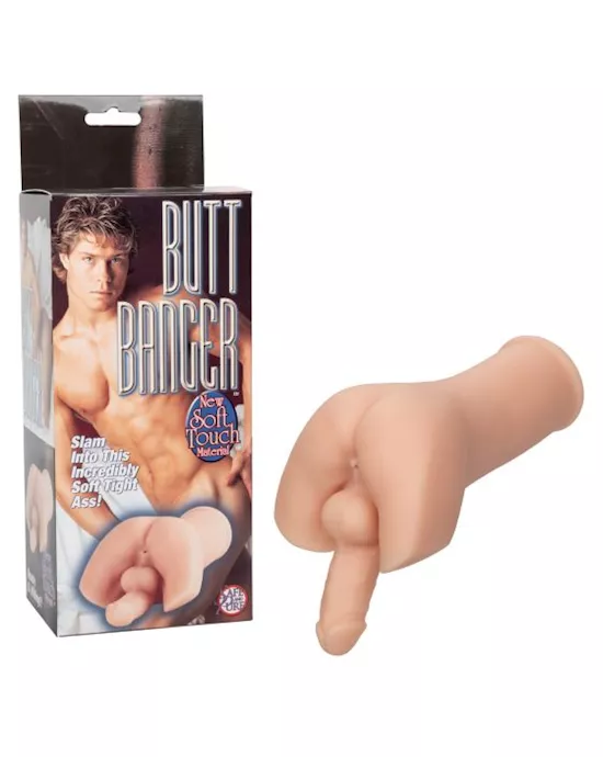Butt Banger
