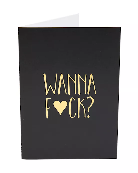 Naughty Notes Greeting Card Wanna F*ck? ...me Too
