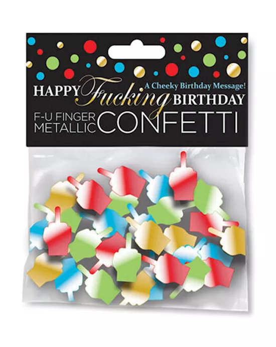 HappyFuckingBirthdayFuFingerConfetti